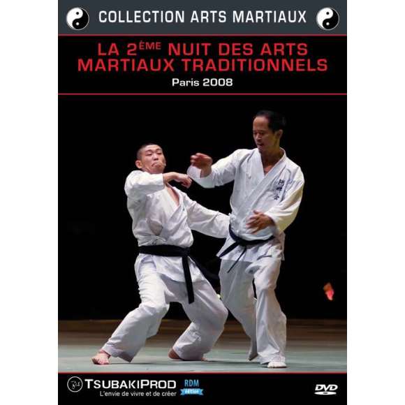 DVD - Film de  en DVD 2ème nuit des arts martiaux traditionnels - Paris 2008 (La) - Collection arts martiaux