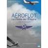 DVD - Film de Bernard Louargant en DVD Aeroflot - La flotte de l'Empire