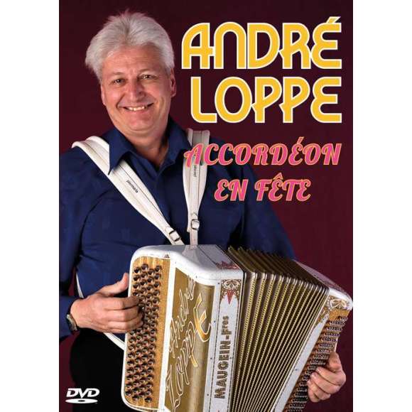 DVD - Film de Jean-Michel Legros en DVD André Loppe - Accordéon en fête