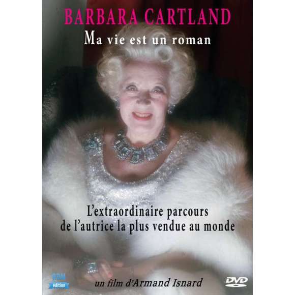DVD - Film de Armand Isnard en DVD Barbara Cartland - Ma vie est un roman - L'extraordinaire parcours de l'autrice la plus...