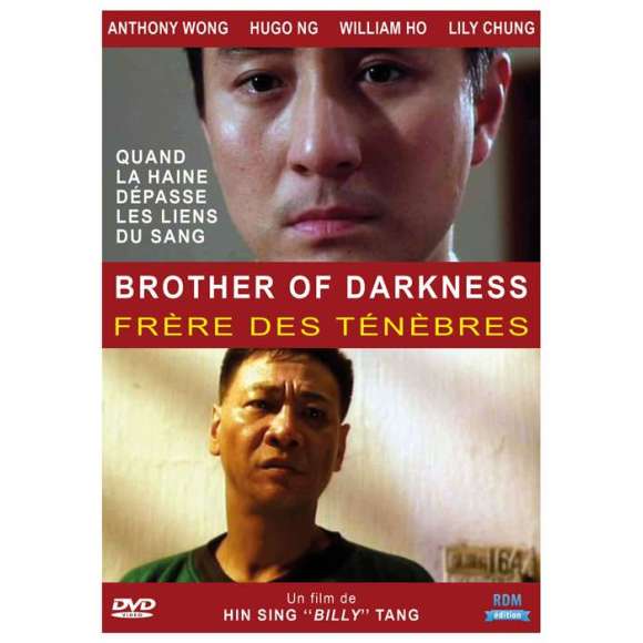 DVD - Film de Billy Tang Hin-Shing en DVD Brother of darkness - Frère des ténèbres
