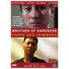DVD - Film de Billy Tang Hin-Shing en DVD Brother of darkness - Frère des ténèbres