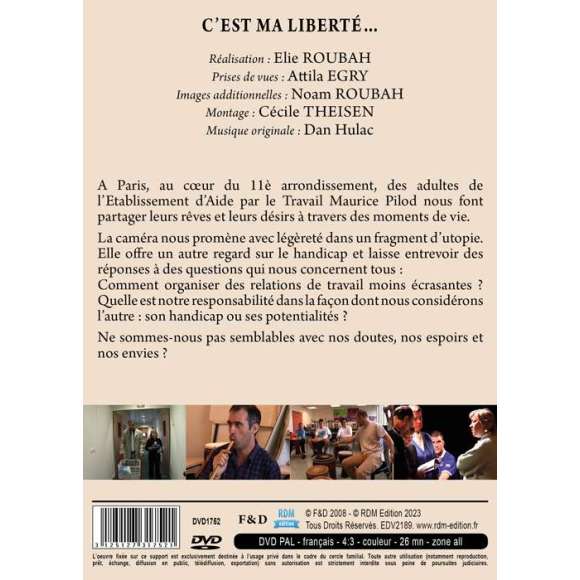 DVD - Film de Elie Roubah, Attila Egry en DVD C'est ma liberté... - Un autre regard sur le handicap