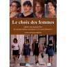 DVD - Film de Françoise Mamolar en DVD Choix des femmes  (Le) - Quels sont aujourd'hui les grands enjeux spécifiques à...