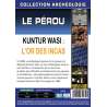 DVD - Film de  en DVD Collection archéologie - Le Pérou - Kuntur Wasi : L'or des Incas