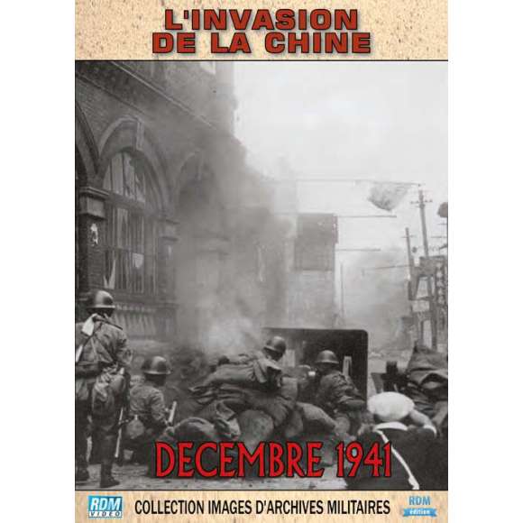 DVD - Film de  en DVD Collection images d'archives militaires - L'invasion de la Chine - Décembre 1941