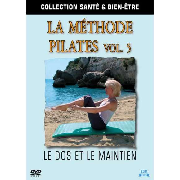 DVD - Film de  en DVD Collection Santé & bien-être - La Méthode Pilates - Volume 5 - Le dos et le maintien