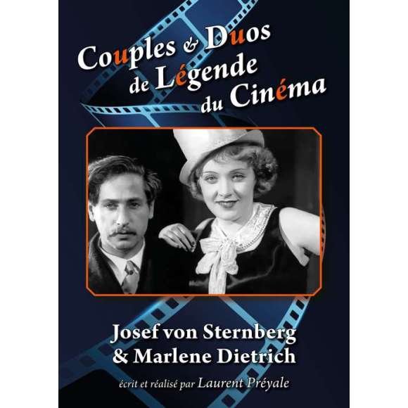 DVD - Film de Laurent Préyale en DVD Couples & Duos de Légende du Cinéma - Josef von Sternberg & Marlene Dietrich
