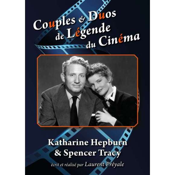 DVD - Film de Laurent Préyale en DVD Couples & Duos de Légende du Cinéma - Katharine Hepburn & Spencer Tracy