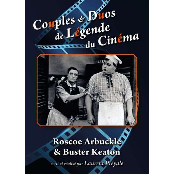 DVD - Film de Laurent Préyale en DVD Couples & Duos de Légende du Cinéma - Roscoe Arbuckle & Buster Keaton