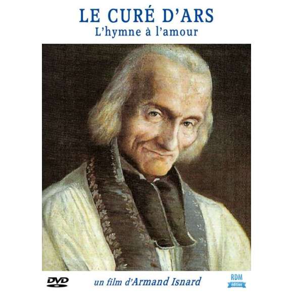 DVD - Film de Armand Isnard en DVD Curé d'Ars (Le) - L'hymne à l'amour