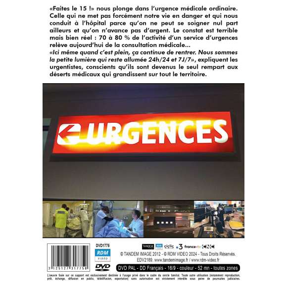 DVD - Film de Sandrine Lopez, Philip Dupuis en DVD Faites le 15 ! - Une plongée dans l'urgence médicale ordinaire