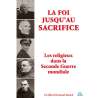 DVD - Film de Armand Isnard en DVD Foi jusqu'au sacrifice (La) : Les religieux dans la Seconde Guerre mondiale