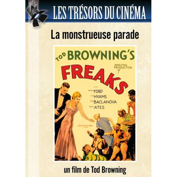 DVD - Film de Tod Browning en DVD Freaks - La monstreuse parade