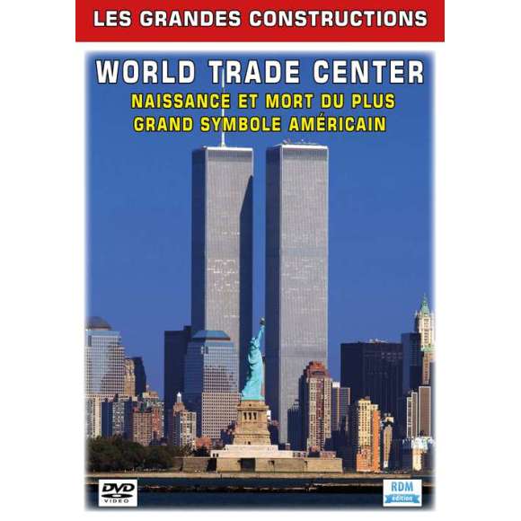 DVD - Film de  en DVD Grandes constructions (Les) - World Trade Center - Naissance et mort du plus grand symbole américain