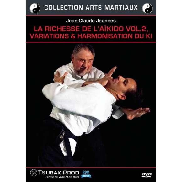 DVD - Film de  en DVD Richesse de l'Aïkido (La) - Collection arts martiaux - Volume 2 - Variations & harmonisation du Ki
