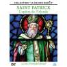 DVD - Film de Armand Isnard en DVD Saint Patrick : L'apôtre de l'Irlande - Collection "La vie des Saints"