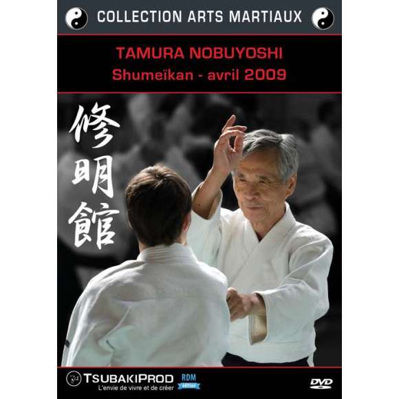 DVD - Film de  en DVD Tamura Nobuyoshi : Shumeïkan - avril 2009 - Collection arts martiaux
