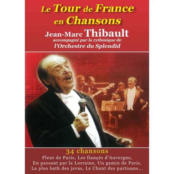 DVD - Film de Jean-michel Legros en DVD Tour de France en Chansons (Le ) - Jean-Marc Thibault accompagné par la rythmique...