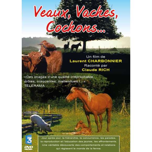 DVD - Film de Laurent Charbonnier en DVD Veaux, vaches, cochons... - La vie sauvage des animaux de la ferme