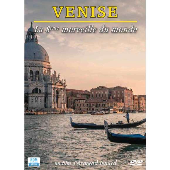 DVD - Film de Armand Isnard en DVD Venise - La 8e merveille du monde