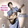 Tharpe, Sister Rosetta, 100 songs of the Godmother of rock and roll, Variétés internationales, Blues, Gospel & negro...