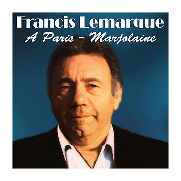 Lemarque, Francis, A Paris, Marjolaine, Variétés françaises, RDM-Edition, Musique