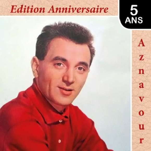 Aznavour, Charles, Aznavour : édition anniversaire 5 ans, Variétés françaises, RDM-Edition, Musique