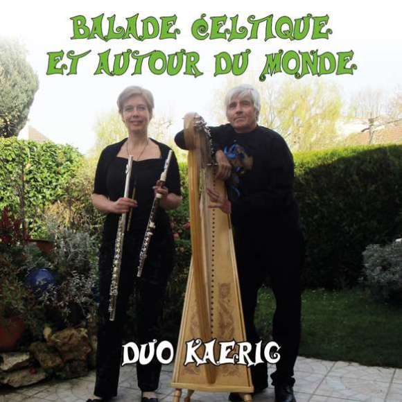 Duo Kaerig, Balade celtique et autour du monde, Musiques du monde, Musique celte, Europe de l'Ouest et du Nord,...