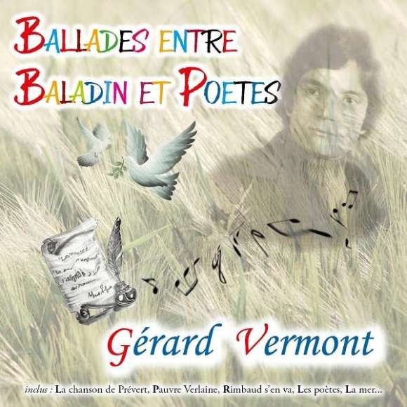 Vermont, Gérard, Ballades entre baladin et poètes, Variétés françaises, RDM-Edition, Musique