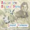 Vermont, Gérard, Ballades entre baladin et poètes, Variétés françaises, RDM-Edition, Musique