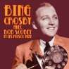 Crosby, Bing , Bing Crosby avec Bob Scobey et les Frisco Jazz, Variétés internationales, RDM-Edition, Musique