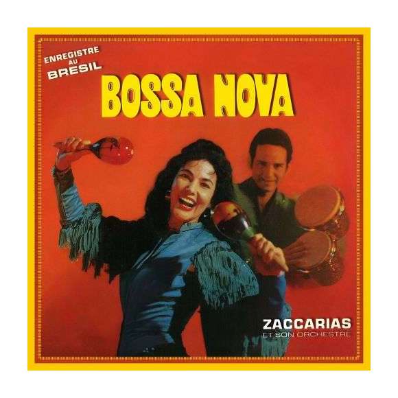 Zaccarias et son orchestre, Bossa nova, Variétés internationales, Musiques du monde, Amérique latine, Caraïbes,...