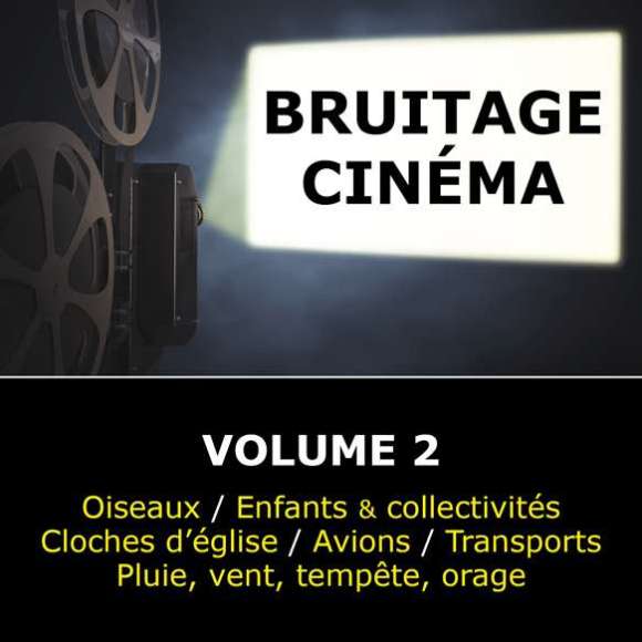 , Bruitage Cinéma - Volume 2, Bruitages & sons de la nature, Ambiance, RDM-Edition, Musique