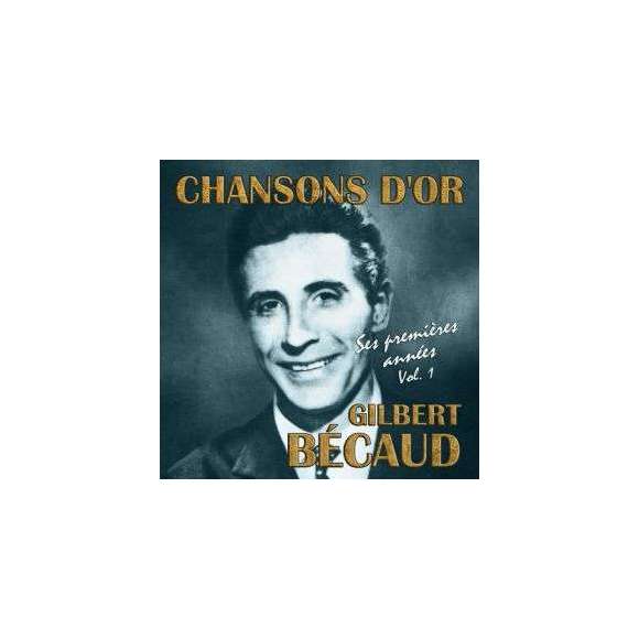 Bécaud, Gilbert, Chansons d'or : Gilbert Bécaud, ses premières années, volume 1, Variétés françaises, RDM-Edition,...