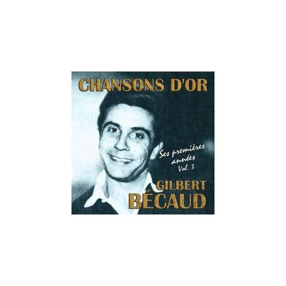 Bécaud, Gilbert, Chansons d'or : Gilbert Bécaud, ses premières années, volume 3, Variétés françaises, RDM-Edition,...