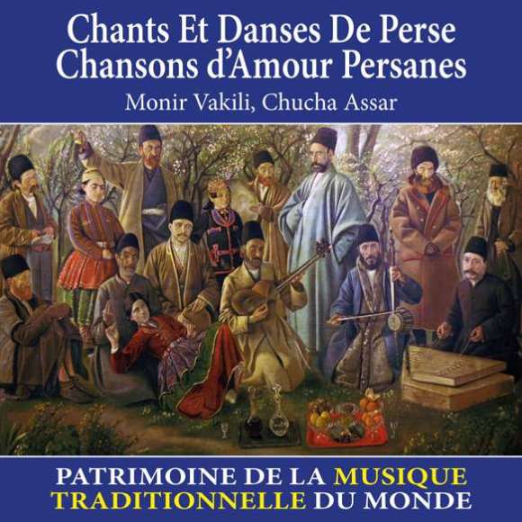 Vakili, Monir, Assar, Chucha, Fernandez-Lavie, F., Chants et danses de Perse, Chansons d'amour persanes - Patrimoine de la...