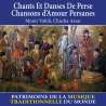 Vakili, Monir, Assar, Chucha, Fernandez-Lavie, F., Chants et danses de Perse, Chansons d'amour persanes - Patrimoine de la...