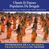 Bhattacharya, Deben, Chants et danses populaires du Bengale - Patrimoine de la musique traditionnelle du monde, Musiques...