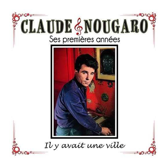 Nougaro, Claude, Claude Nougaro, ses premières années, Variétés françaises, RDM-Edition, Musique