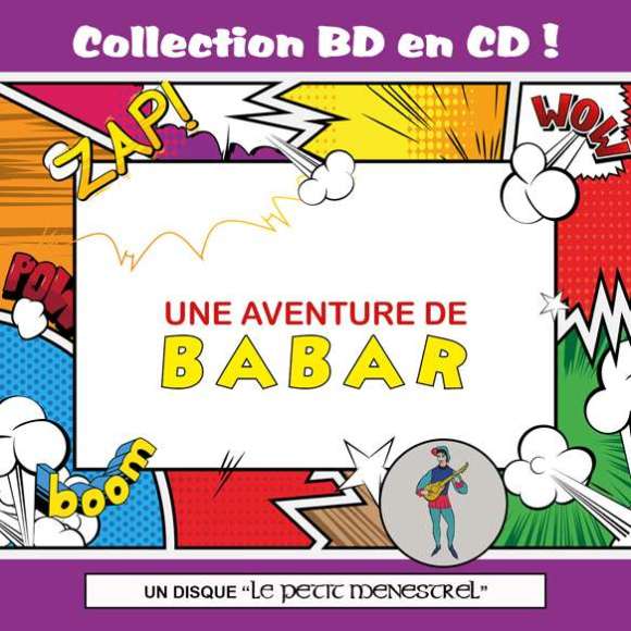 Chancerel, Léon, Joly, Yves, Hussenot, Olivier, Barbulée, Madeleine, Carel, Alain, Var, André, Collection BD en CD :...