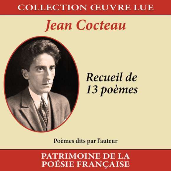 Cocteau, Jean, Collection oeuvre lue - Jean Cocteau : Recueil de 13 poèmes, Poésie & théâtre, RDM-Edition, Musique
