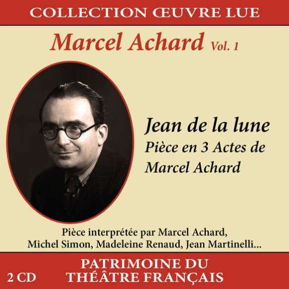 Achard, Marcel, Seyrac, P., Simon, Michel, Renaud, Madeleine, Martinelli, Jean, Page, D., Collection oeuvre lue - Marcel...