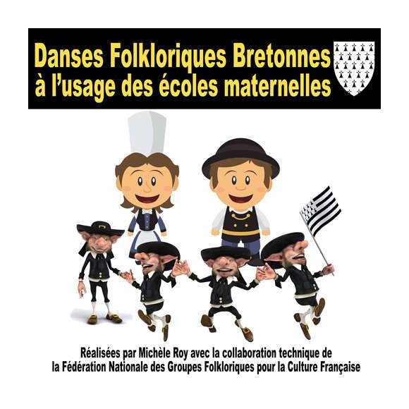 Roy, Michèle, Danses folkloriques bretonnes à l’usage des écoles maternelles, Eveil musical, Educatif & scolaire,...