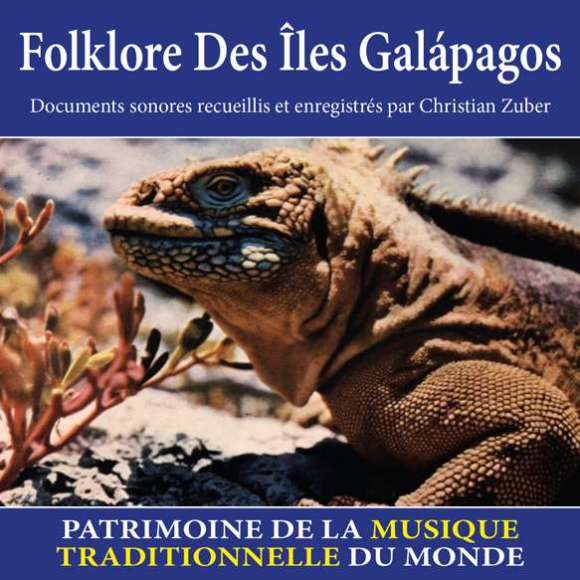 Vinuza, Pepe, Palacia, Luis, Lopez , Luis, Folklore des Îles Galápagos - Patrimoine de la musique traditionnelle du...