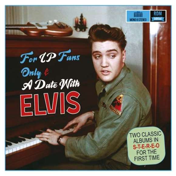 Presley, Elvis, For LP Fans Only & A Date with Elvis - Mono II Stereo, Rock, RDM-Edition, Musique