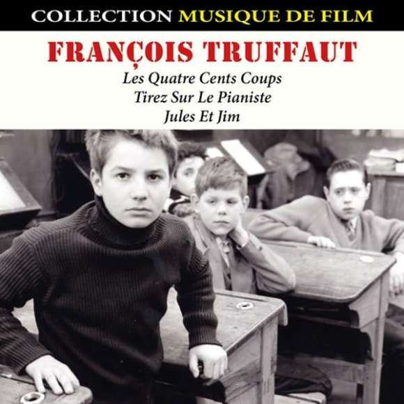 Constantin, Jean, Delerue, Georges, Moreau, Jeanne, Bassiak, Cyrus, François Truffaut : musiques de films, BOF & OST,...