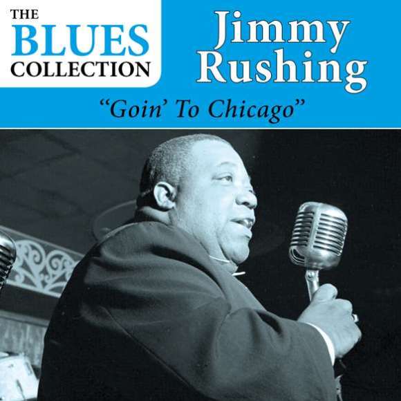 Rushing, Jimmy, Goin' To Chicago, Blues, RDM-Edition, Musique