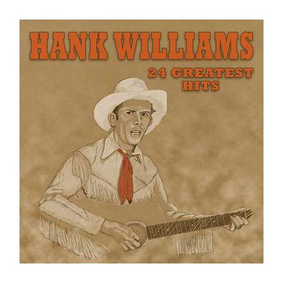 Williams, Hank, Hank Williams : 24 Greatest Hits, Country, Musiques du monde, RDM-Edition, Musique