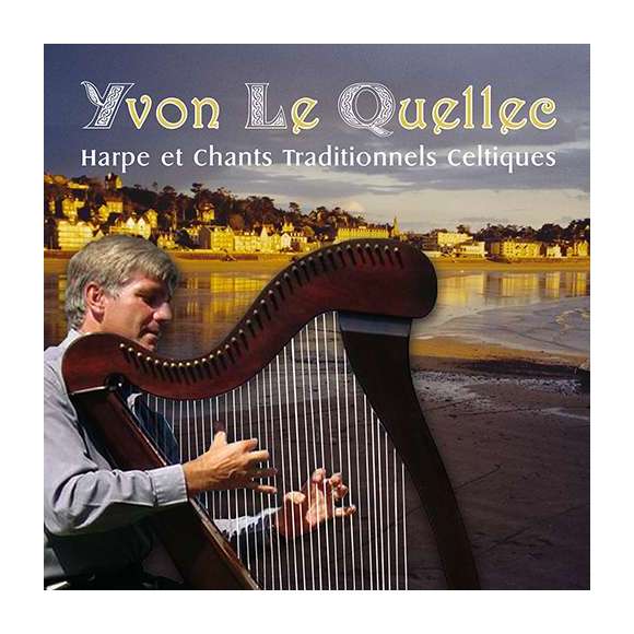 Le Quellec, Yvon, Harpe et chants traditionnels celtiques, Bretagne, RDM-Edition, Musique